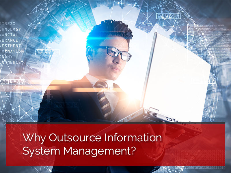 Why Outsource Information System Management? - Smile Business Products